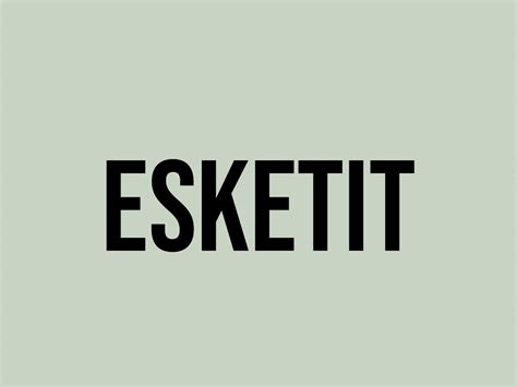 esketit meaning.